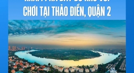 Khám phá đầy đủ khu vui chơi tại Thảo Điền, Quận 2